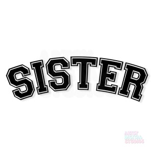 Schwester SVG - Varsity Schrift - digitaler Download - Cricut, Silhouette - Familie Shirt Design - DIY Aufbügeln - Basteldatei - Schwester Geschenk