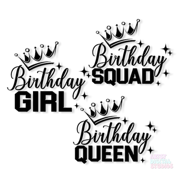 Birthday Squad SVG, Birthday Girl svg, Crown, Queen Birthday, Friend Birthday svg, Birthday shirt svg, Birthday Party svg, Cricut SVG file