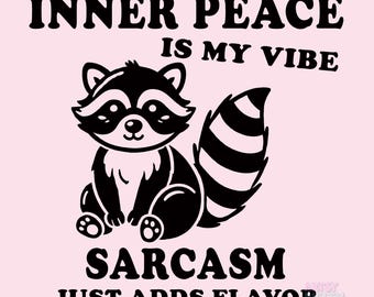 Funny Raccoon Sarcasm Design: Inner Peace Vibe (SVG PNG)