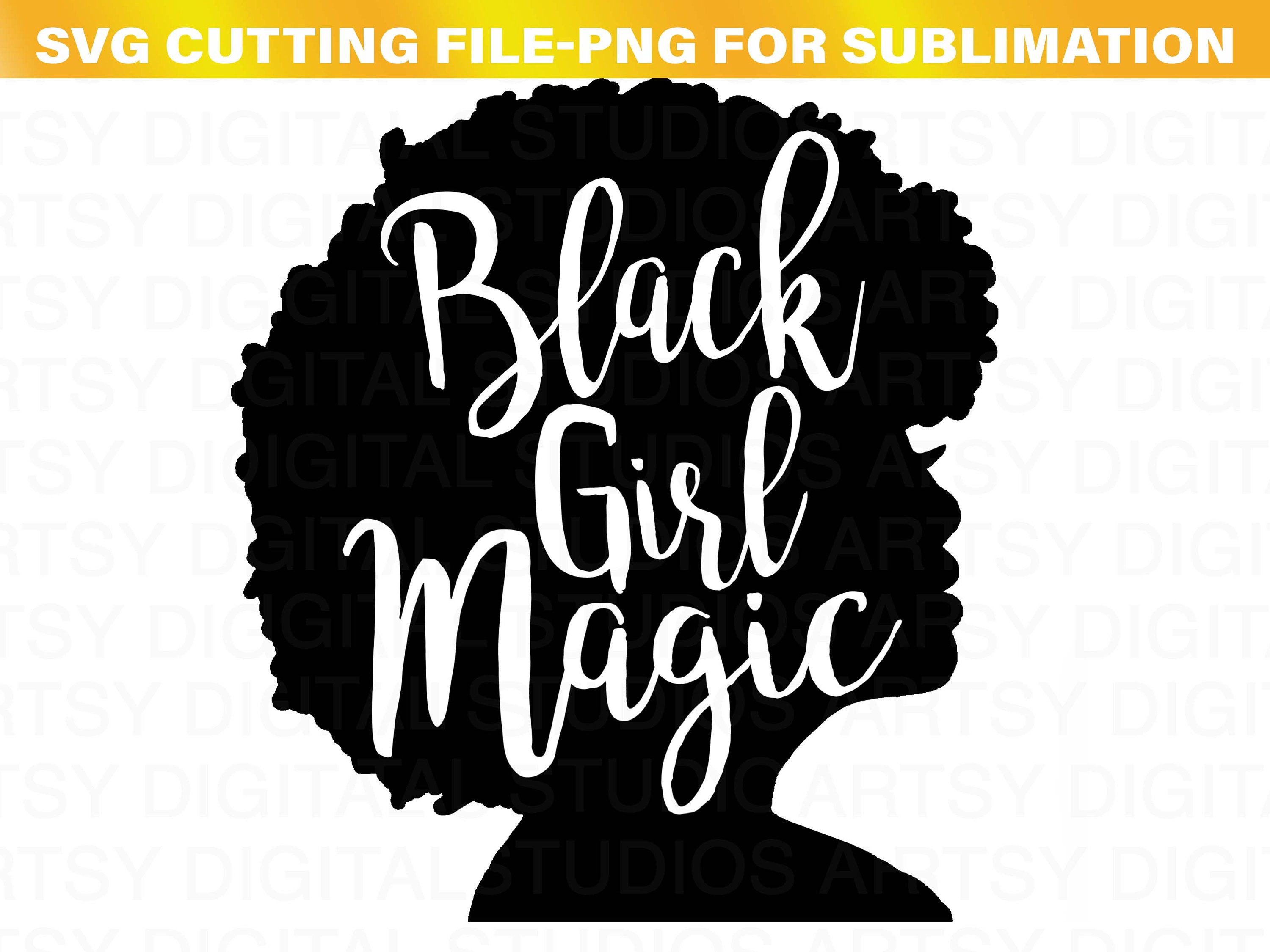 Black Girl Magic SVG Cut File: Afro Woman Silhouette (PNG) - Etsy