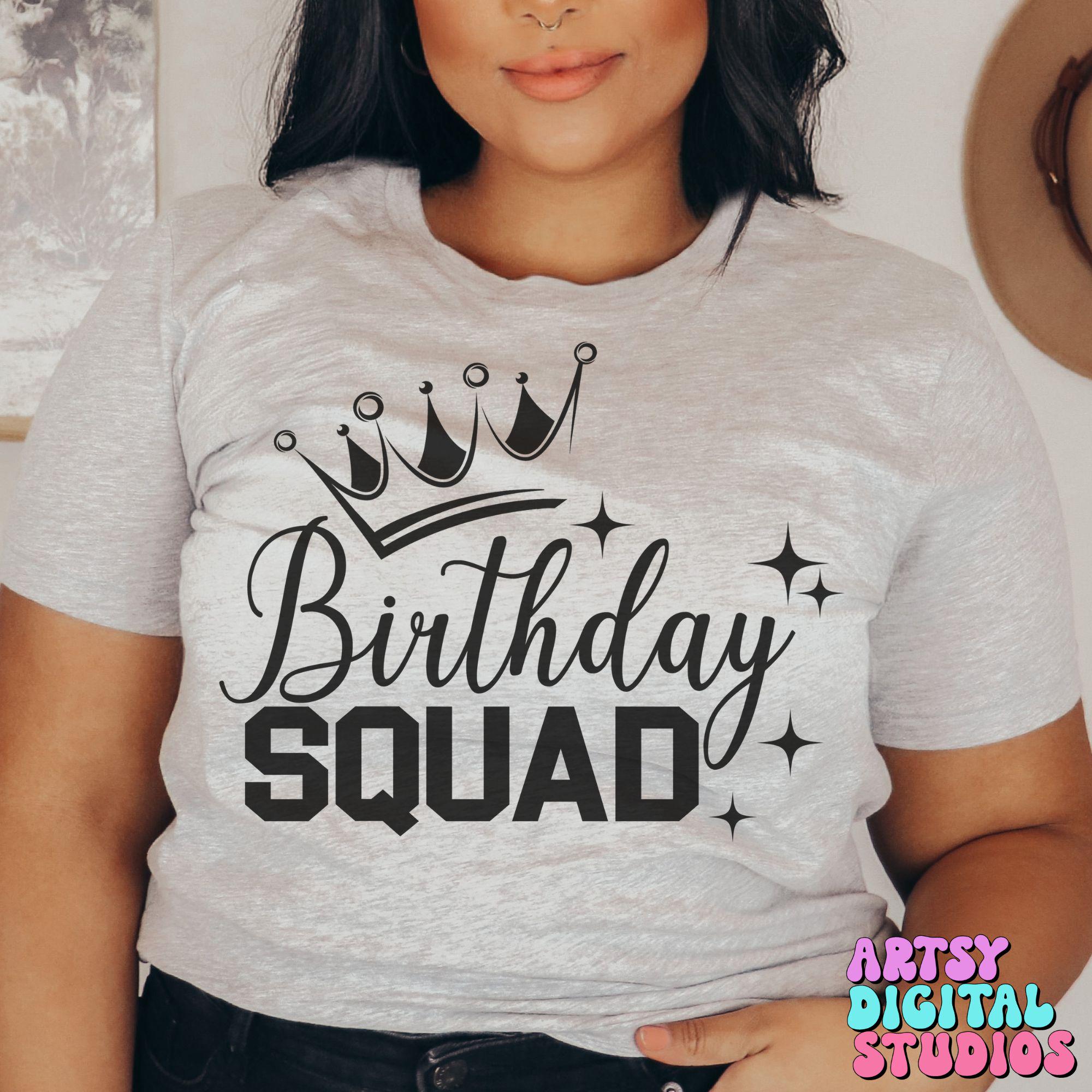 Birthday Squad SVG, Birthday Girl svg, Crown, Queen Birthday, Friend Birthday svg, Birthday shirt svg, Birthday Party svg, Cricut SVG file