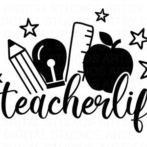 Teacher Life Svg, Teacher Shirt svg, Teacher Quote svg, Teacher Sublimation, Back to School, Teacher Svg, Teacher Sayings, Cricut Cut File