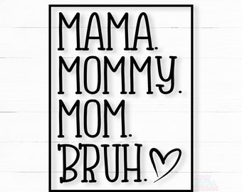 Mamá, mamá, hermano, SVG PNG: Archivos de corte del Día de la Madre