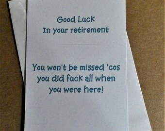 Funny Rude Sarcastic Retirement Greetings Card - You won't be missed