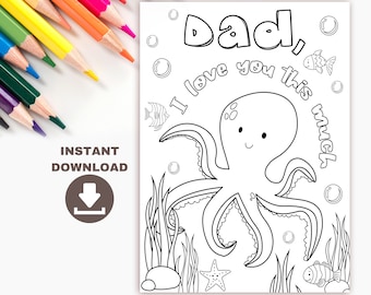 Dad Birthday card. Fathers Day Coloring Printable card for kids. Cute Octopus "Dad, I love you this much" coloring card digital download