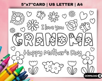 May include: A black and white printable coloring page featuring the words "I love you Grandma" and "Happy Mother's Day". The design includes flowers, hearts, and butterflies.