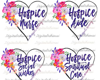 Hospice Collection, Hospice Nurse, Hospice Aide, Hospice Social Worker and Hospice Spiritual Care Bright Floral PNG Digital Downloads