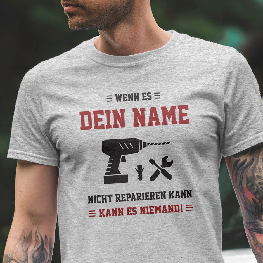 T Shirt Wenn Es Nicht Reparieren Kann Wenn es DEIN NAME nicht reparieren kann Wunschname, personalisierbar