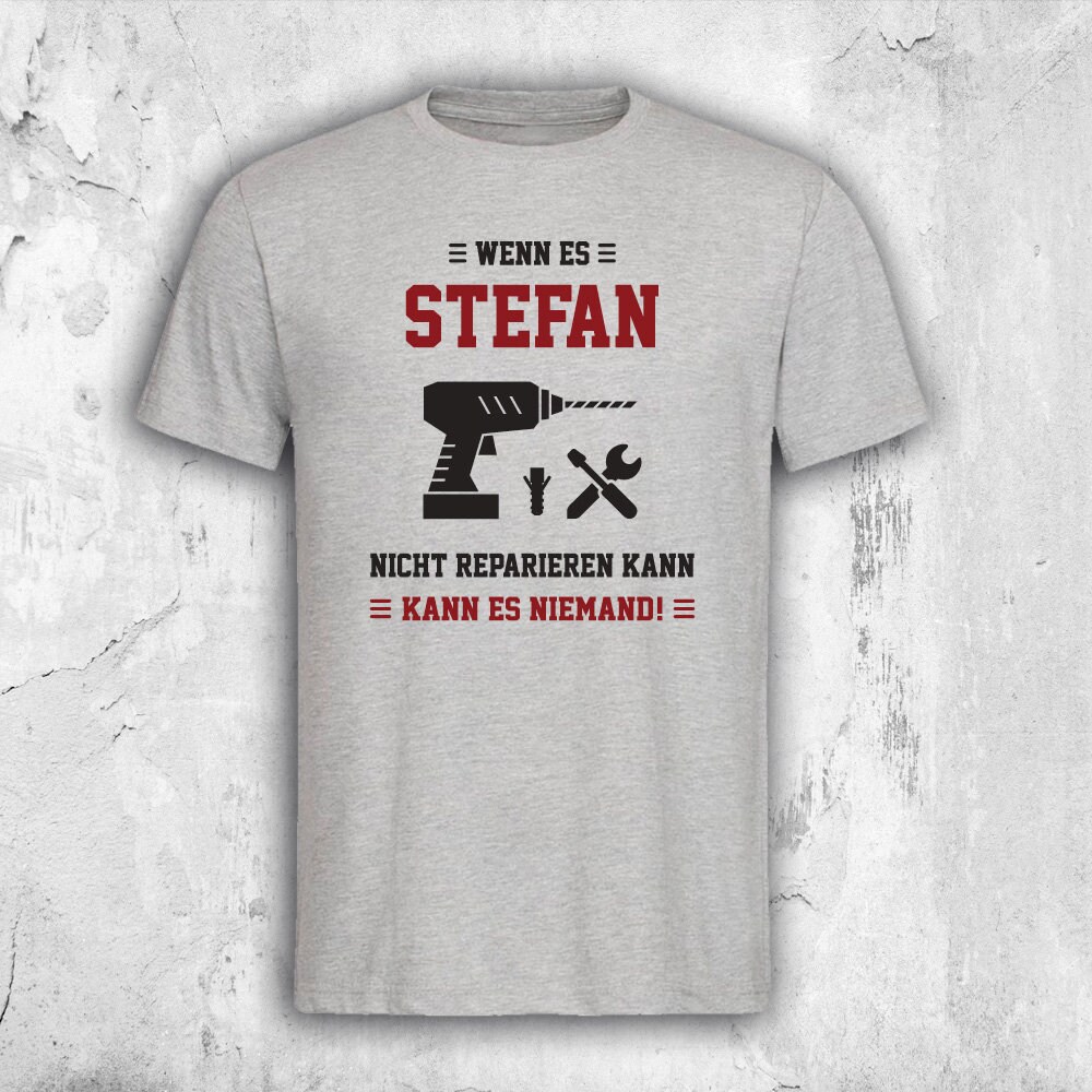 T Shirt Wenn Es Nicht Reparieren Kann Wenn es DEIN NAME nicht reparieren kann Wunschname, personalisierbar