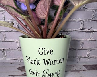 Offrez des fleurs aux femmes noires, pot de fleurs vert humoristique de 10 cm