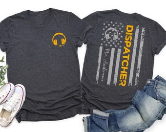 Dispatcher Appreciation Gift, Dispatcher American Flag T-Shirt, 911 Dispatcher Shirt, Emergency Dispatcher T-Shirt, Dispatcher Gift