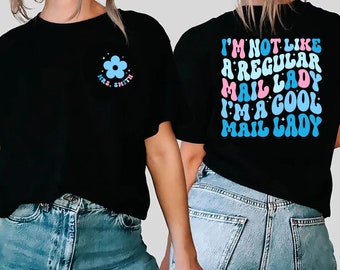 Funny Mail Lady T-shirt, I'm a Cool Mail Lady Shirt, Postal Worker Shirt, Mail Carrier Tee, Mailwoman Gift, Delivery Service Post Office