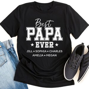 Best Papa Ever Shirt with Grandkids Names, Personalized Papa Gift, Custom Grandpa T-Shirt, Father&#39;s Day Gift, Papa Tee, Gift from Grandkids