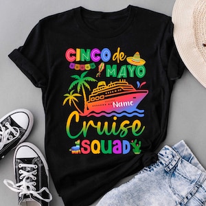 Cinco De Mayo Cruise Shirt, Fiesta Cruise Squad Shirt, Cruise Matching Shirts, Mexican Fiesta Party T-Shirt, Mexican Cruise Party Shirt