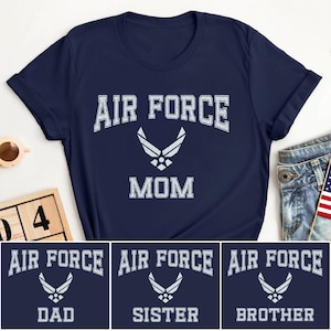 Air Force Mom Graduation Gift Shirt, Proud USAF Mother Tee, Military Graduation Shirt, Air Force Family Apparel, Airman Mom Tshirt, Mom Gift