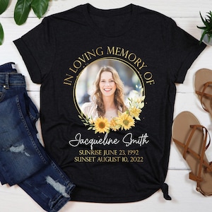 Personalized RIP Shirt, Memorial Photo T-Shirt, Funeral Remembrance Shirt, Loss Of Loved One Sympathy Gift, In Memory Keepsake Tee