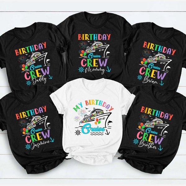 Personalized Birthday Cruise Crew Shirt, Cruising Family Birthday Tshirt, Birthday Cruise Shirt, Family Cruise Vacation Shirts