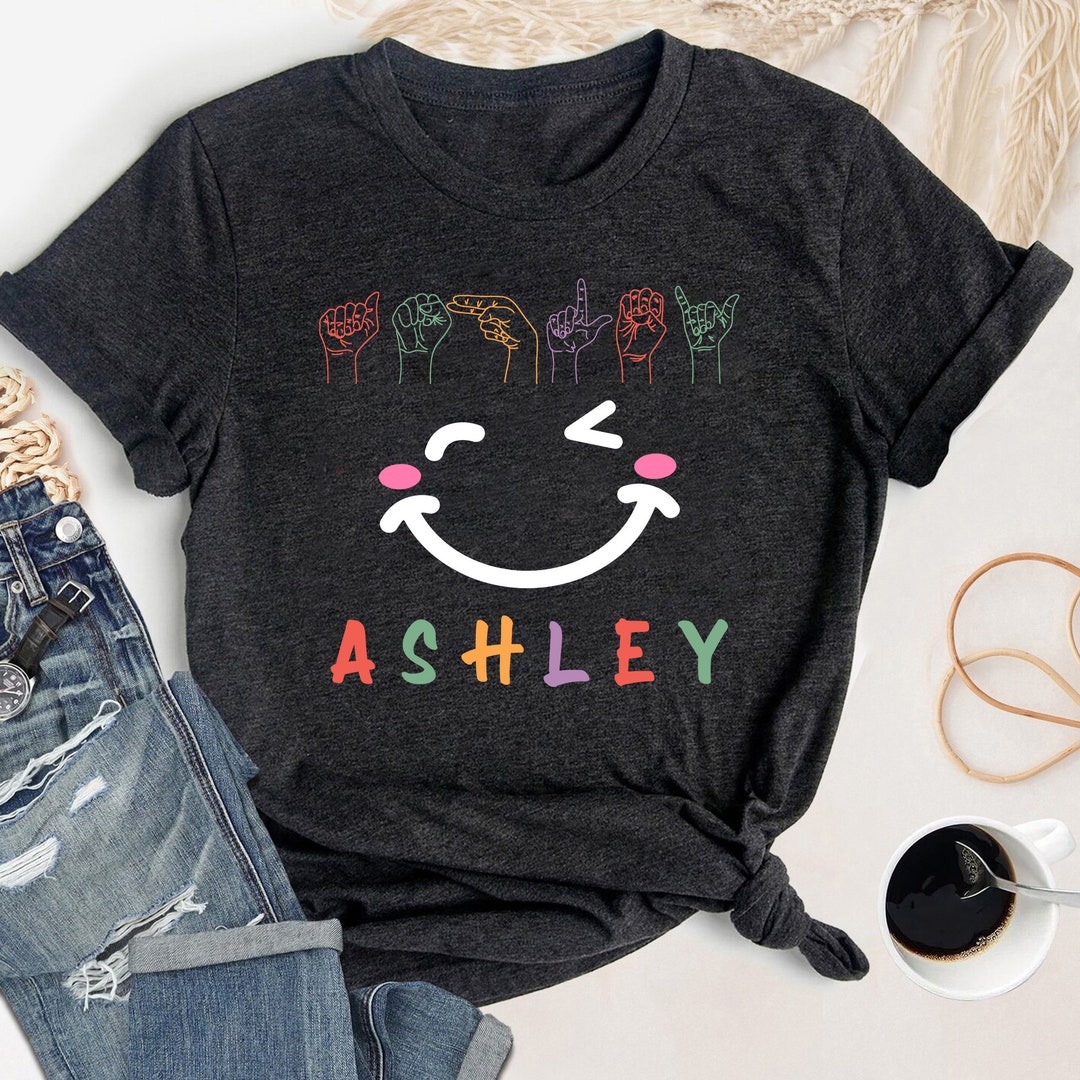 Personalized ASL Shirt With Smiling Face, Custom Name Sign Language ...