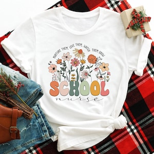 School Nurse Nurture Them Love Them Watch Them Grow Shirt, School Nurse Squad Shirt, School Nurse Team Shirt, School Nurse Tee