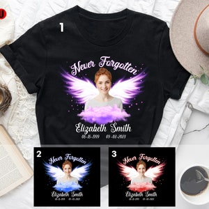 Never Forgotten Personalized Memorial Photo Shirt, Custom Funeral Photo Shirt, Rest In Peace Shirt, Remembrance Shirt
