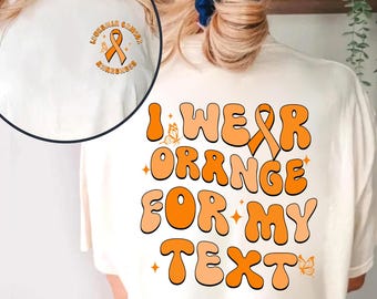 Camiseta "Llevo naranja para mi texto personalizado", camiseta de concientización sobre la leucemia, camiseta del equipo de apoyo de la cinta naranja, su lucha es nuestra lucha, emparejamiento familiar