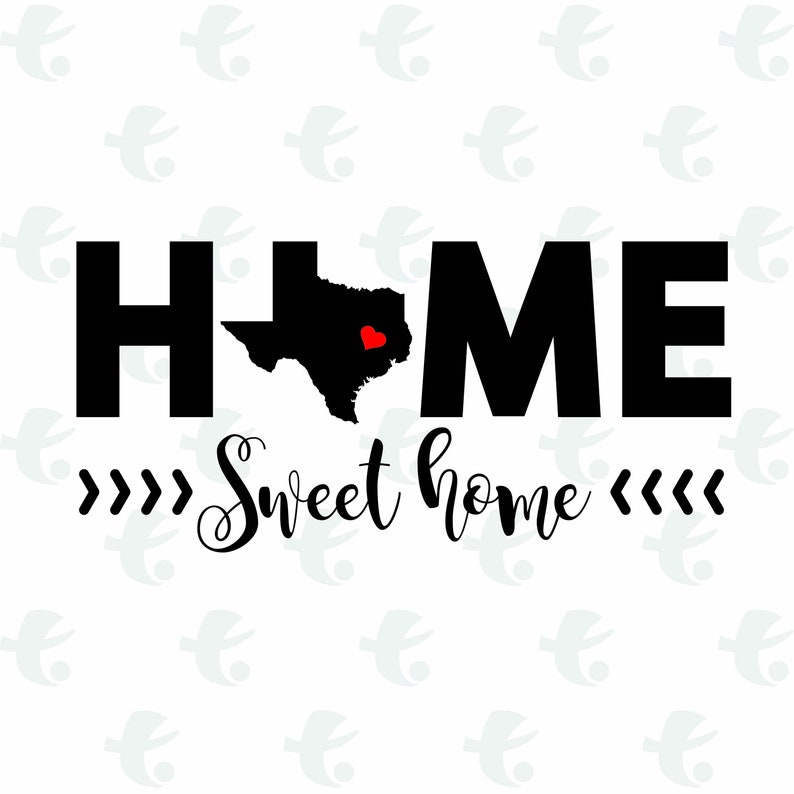 Free Free 66 Home Sweet Home Texas Svg SVG PNG EPS DXF File