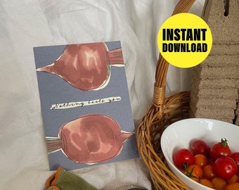 Printable Greeting Card Digital Download - "Nothing Beets You" - Cute Gardening Puns
