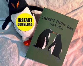Penguin Pun Greeting Card: 'There's SNOW one like you' (Digital Download)