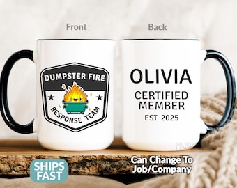 Dumpster Fire Response Team Mug, Funny Boss Mug, Personalized Boss Gift, Coworker Mug, Employee Mug, Manager Team Lead Appreciation Gag S451