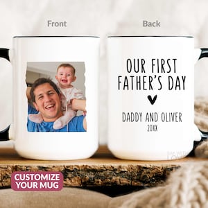 Our First Fathers Day Mug, 1st First Time Daddy Photo Mug, Happy First Father&#39;s Day Gift From Baby Girl Boy, Personalized New Dad Cup S270