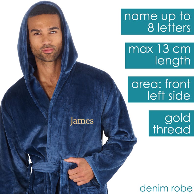 May include: A blue hooded robe with a gold thread embroidered name "James" on the front left side. The robe is made of soft, plush fabric. The text on the image reads: "name up to 8 letters, max 13 cm length, area: front left side, gold thread, denim robe".