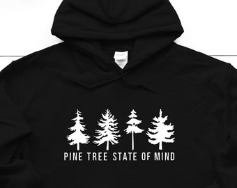 Pine Tree State of Mind -- Maine State Hoodie Sweatshirt -- White on Black/Forest Green -- Unisex Small, Medium, or Large