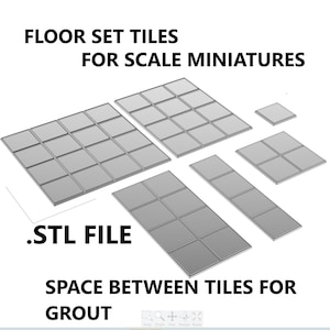 May include: A collection of gray floor set tiles for scale miniatures, arranged in various rectangular shapes. The image includes the text ".STL FILE" and "SPACE BETWEEN TILES FOR GROUT".