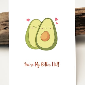 Avocadokaart | Liefdevolle Valentijnsdag kaart ansichtkaart Ik hou van je, ik hou van je, ik kan beter een halve kaart hebben