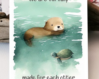 Aquarell Karte Postkarte | We are turtally made for each Otter  | Liebevolle Otter Postkarte I I love you I Ich Liebe dich I Grußkarten