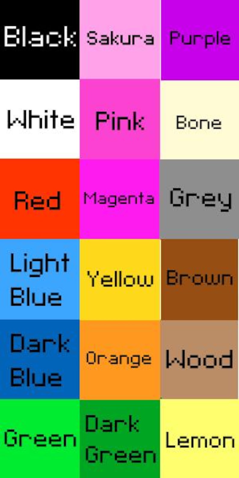 May include: A color palette featuring a grid of fifteen squares, each displaying a different color and its corresponding name in white text. Colors include black, white, red, light blue, dark blue, green, sakura, pink, magenta, yellow, orange, dark green, purple, bone, grey, brown, wood, and lemon.