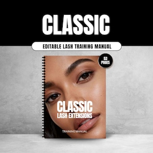 Classic Lash Training Manual Canva Editable | Lash Extension Course eBook | Lash Technician Training Guide |Lash Trainers & Beauty Academies
