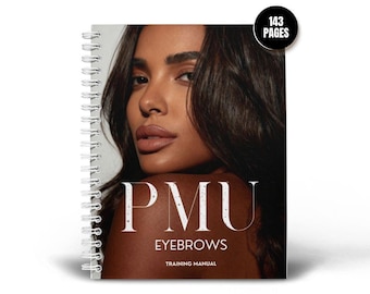 PMU Brows Training Manual – Microblading, Ombre & Powder Brows Course | Editable Student Guide | Permanent Makeup Ebook | Brow Mapping