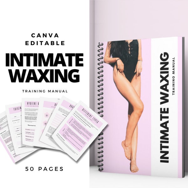 Intimate Waxing Training Manual Editable.Hair Removal.Female Brazilian,Bikini Wax Guide.Theory Exam.Instant Download.PDF Training Ebook.