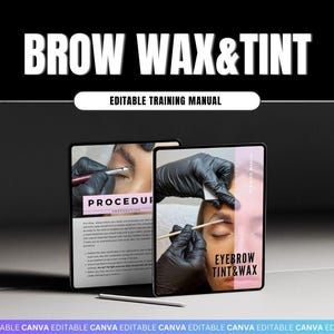 Eyebrow Waxing and Tinting Training Manual,Brow Guide for Students, Tutors, Academies – Canva Editable Brow Course,Waxing and Tinting Ebook