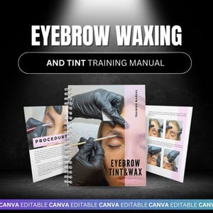 Canva bearbeitbarer Augenbrauenkurs, Brauenwachs und färben Trainings-Handbuch, Brauen-Anleitung für Studenten, Tutoren, Akademien - Canva bearbeitbarer Augenbrauenkurs, Brauenwachs und färben Ebook PDF