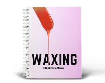 Waxing Training Manual, Editable eBook Template, Face and Body Waxing, Wax Guide, Hair Removal Manual, Wax Course for Beauty Academies