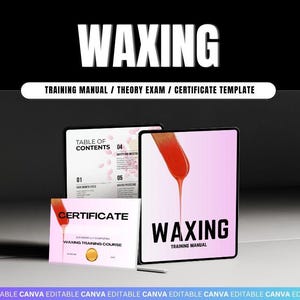 Waxing Training Manual – Editable Waxing eBook with Theory Exam,Hard & Soft Wax Hair Removal Guide | Certificate Template, Face Wax,Body Wax
