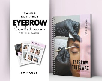 Eyebrow Waxing and Tinting Training Manual for Trainers,Tutors,Students,Academies.Editable Ebook,Brow Tech.Brow Wax and Tint Course Template