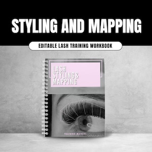 Lash Styling and Mapping Training Workbook – Editable Lash Maps,Practice Sheets,Lash Styling & Mapping Form – Printable Lash Training Manual