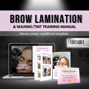 Op de afbeelding: Een digitale trainingshandleiding voor wenkbrauwlaminering, harsen en verven op een laptopscherm, samen met een gedrukt boekje en een sjabloon voor een certificaat. De tekst luidt BROW LAMINATION & WAXING/TINT TRAINING MANUAL en EDITABLE.