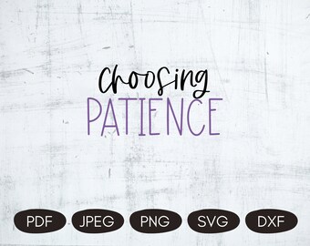 Patience SVG, Inspirational Sublimation Designs, Purple Quotes, Christian Sublimation PNG, Quotes About Patience, Inspiring Sayings