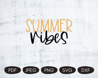 Summer Vibes SVG, Summer Sublimation Designs, Summer Quotes SVG, Summer Cut Files, Summertime PNG, T-shirt Designs For Summer