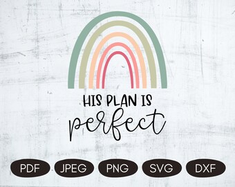 His Plan Is Perfect SVG, Christian Rainbow, Religious PNG Files For Sublimation, Digital Cutting File, Christian Quotes SVG, Rainbow Quote
