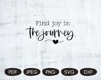 Find Joy In The Journey PNG, Digital Inspirational Quotes, Inspirational Sublimation Designs, Positive SVG Quotes, Sublimation Quotes